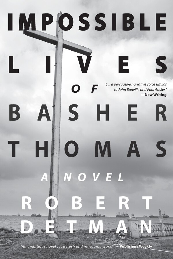 Impossible Lives of Basher Thomas by Robert M Detman, Paperback | Indigo Chapters