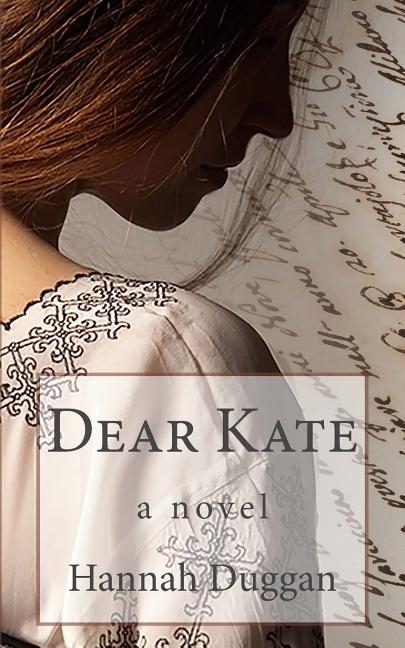 Dear Kate by Hannah Duggan, Paperback | Indigo Chapters