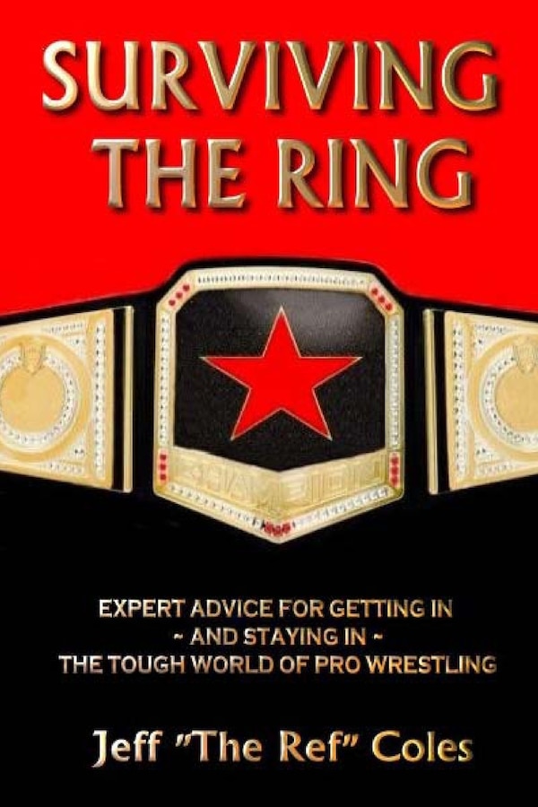 Surviving the Ring by Jeff The Ref Coles, Paperback | Indigo Chapters