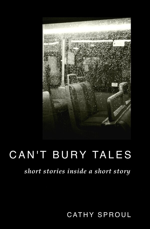 Can't Bury Tales by Cathy Sproul, Paperback | Indigo Chapters