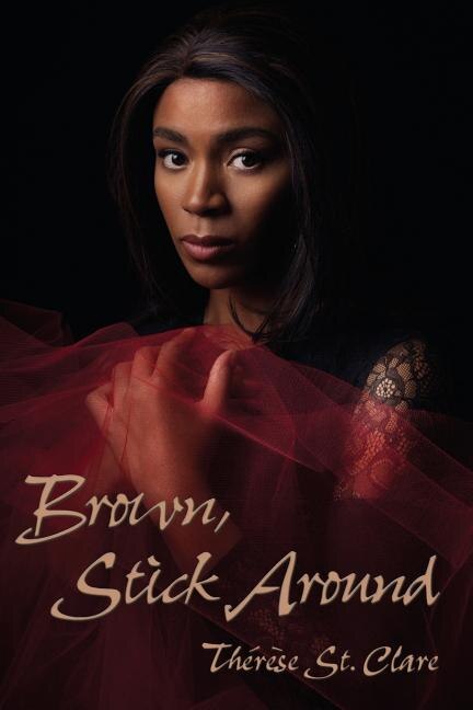 Brown Stick Around by Therese St Clare, Paperback | Indigo Chapters