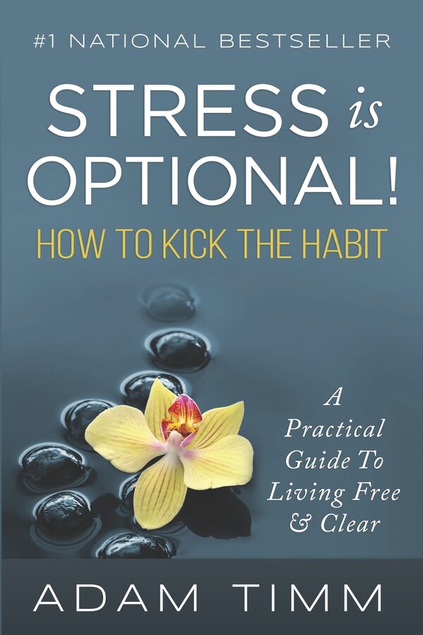 Stress is Optional by Adam Timm, Paperback | Indigo Chapters