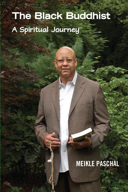 The Black Buddhist by Meikle Paschal, Paperback | Indigo Chapters