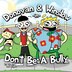 Donovan and Winslow in Don't Be A Bully by Andre Washington, Paperback | Indigo Chapters