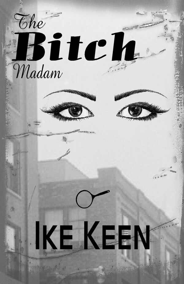 Bitch by Ike Keen, Paperback | Indigo Chapters