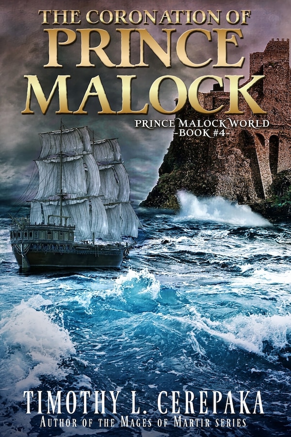 The Coronation of Prince Malock by Timothy L Cerepaka, Paperback | Indigo Chapters