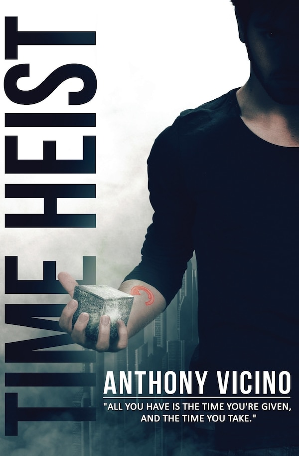 Time Heist by Anthony Vicino, Paperback | Indigo Chapters