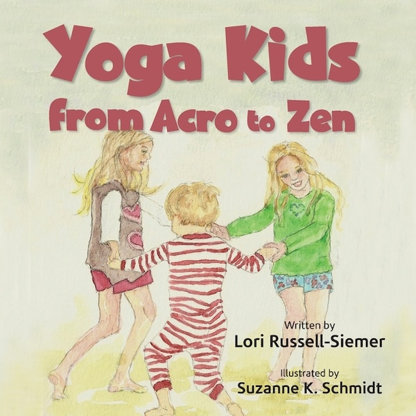 Yoga Kids by Lori Russell-Siemer, Paperback | Indigo Chapters