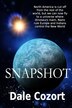 Snapshot by Dale Cozort, Paperback | Indigo Chapters