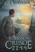 Robinson Crusoe 2244 by E J Robinson, Paperback | Indigo Chapters
