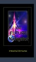 The Future Navigator by D M Yourtee, Hardcover | Indigo Chapters