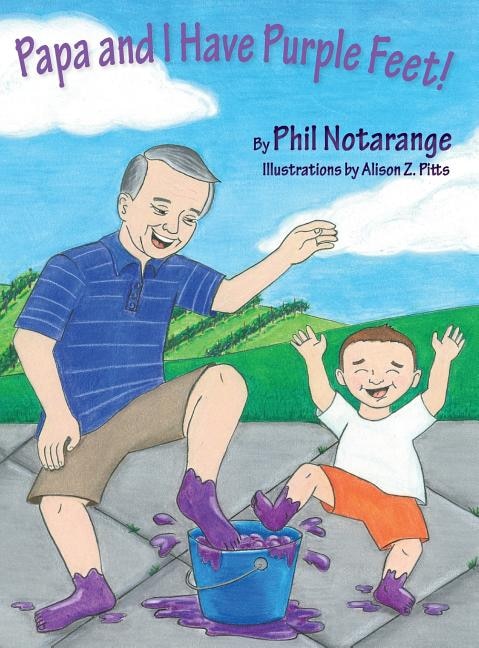 Papa and I Have Purple Feet by Phil Notarange, Hardcover | Indigo Chapters