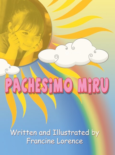Pachessimo Miru by Francine Lorence, Hardcover | Indigo Chapters