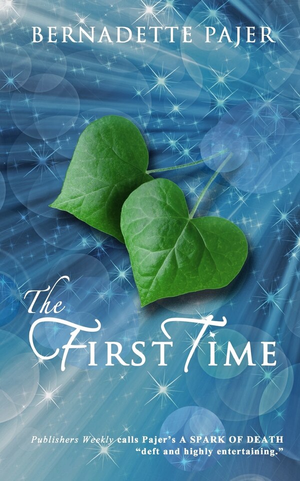 The First Time by Bernadette Pajer, Paperback | Indigo Chapters