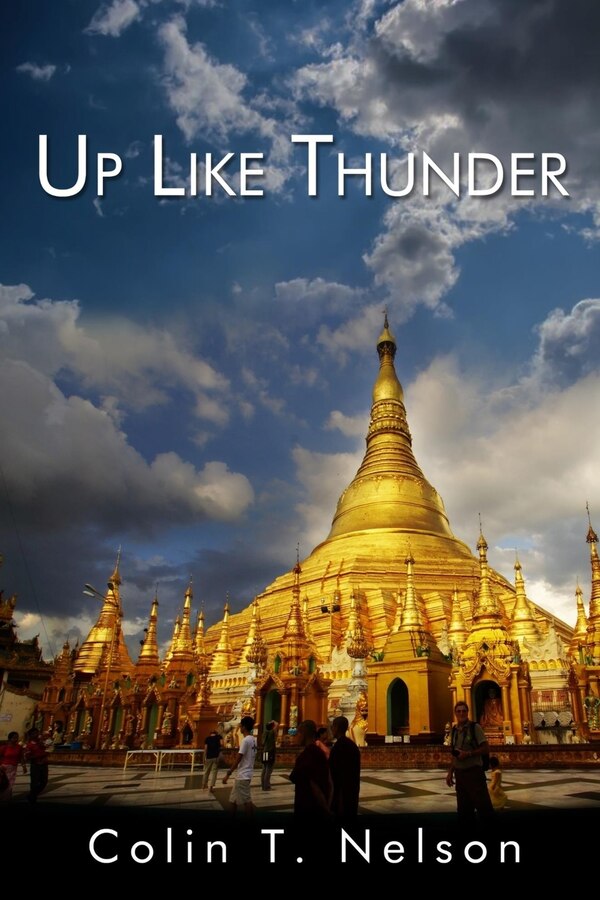 Up Like Thunder by Colin T Nelson, Paperback | Indigo Chapters