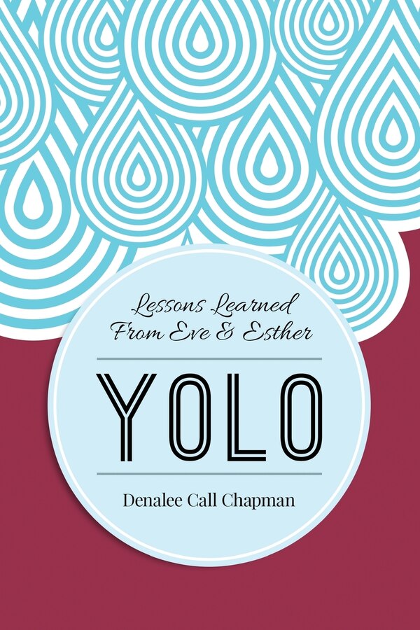 Yolo by Denalee Call Chapman, Paperback | Indigo Chapters