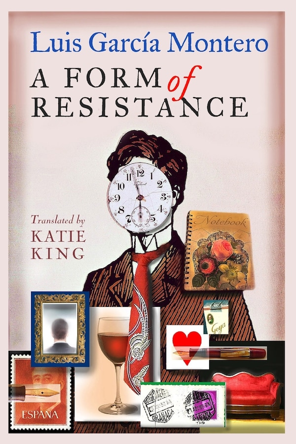 A Form of Resistance by Luis Garcia Montero, Paperback | Indigo Chapters