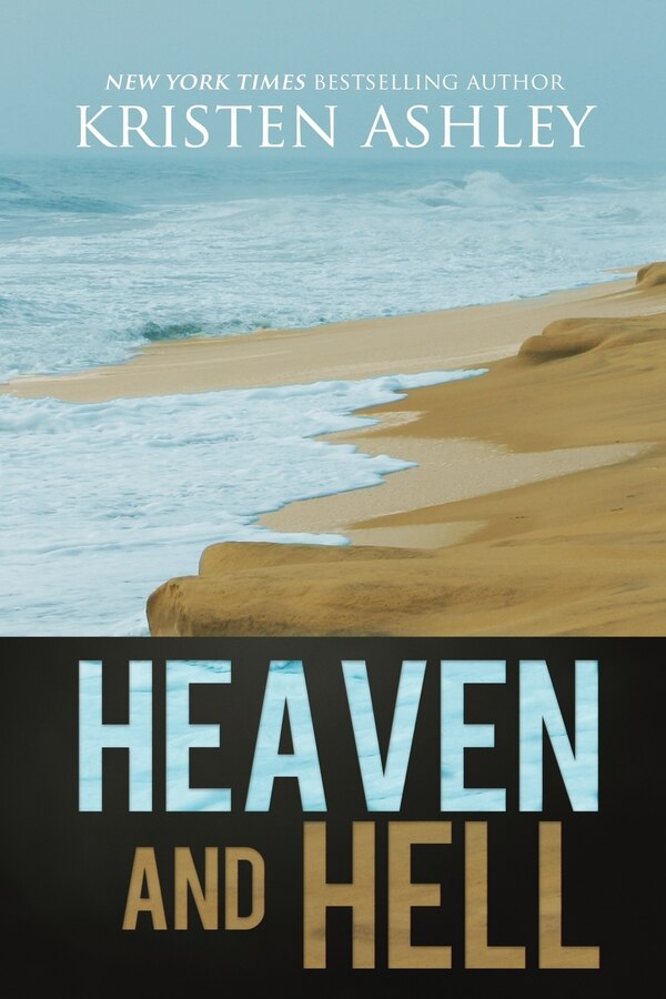 Heaven and Hell by Kristen Ashley, Paperback | Indigo Chapters