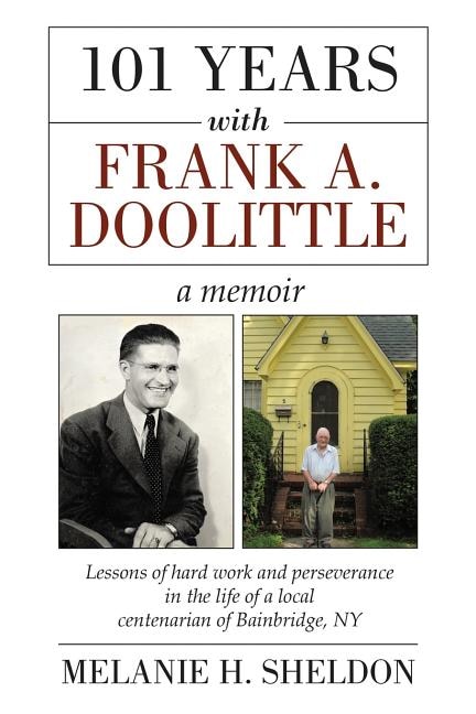 101 Years With Frank A. Doolittle by Melanie H Sheldon, Paperback | Indigo Chapters