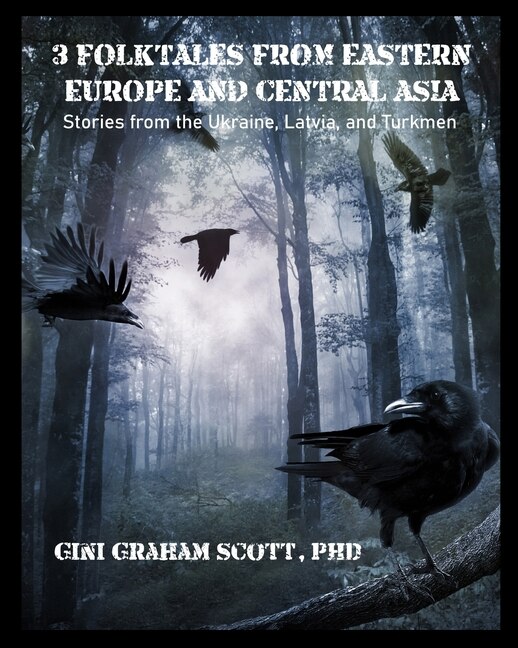 3 Folktales from Eastern Europe and Central Asia by Gini Graham Scott, Paperback | Indigo Chapters