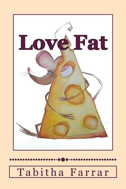 Love Fat by Tabitha J Farrar, Paperback | Indigo Chapters