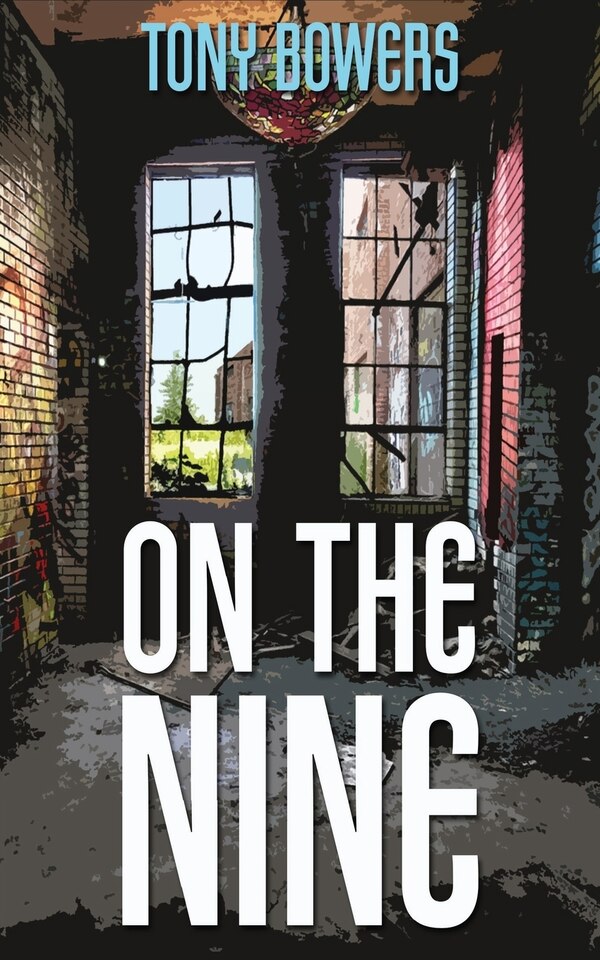 On The Nine by Tony Bowers, Paperback | Indigo Chapters