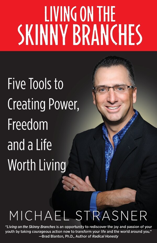 Living on the Skinny Branches by Michael Strasner, Paperback | Indigo Chapters