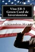 Visa EB-5 Green Card de Inversionista by J Alejandro Mena, Paperback | Indigo Chapters