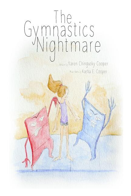 The Gymnastics Nightmare by Karen Chingusky Cooper, Paperback | Indigo Chapters