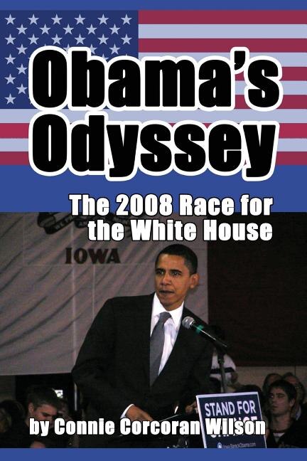 Obama's Odyssey by Connie Corcoran Wilson, Paperback | Indigo Chapters