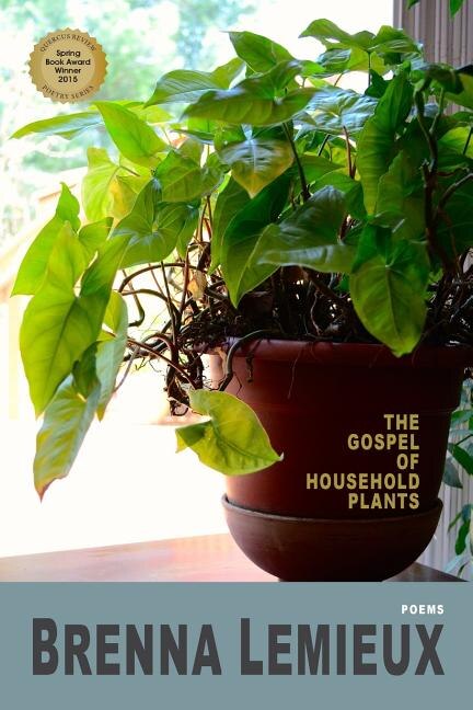 The Gospel of Household Plants by Brenna LeMieux, Paperback | Indigo Chapters
