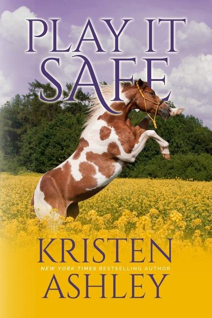 Play It Safe by Kristen Ashley, Paperback | Indigo Chapters