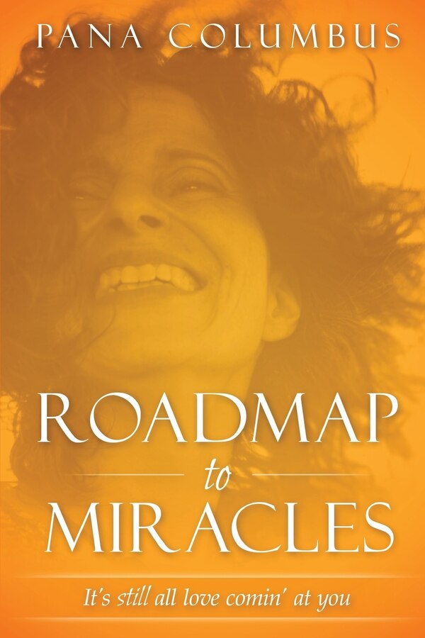 Roadmap to Miracles by Pana Columbus, Paperback | Indigo Chapters