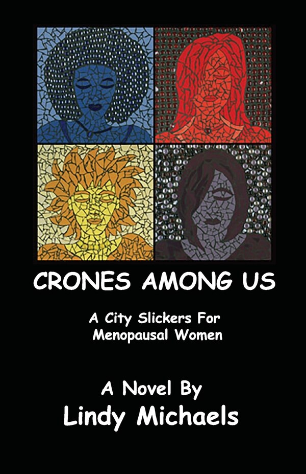 Crones Among Us by Lindy Michaels, Paperback | Indigo Chapters