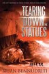 Tearing Down The Statues by Brian Bennudriti, Paperback | Indigo Chapters