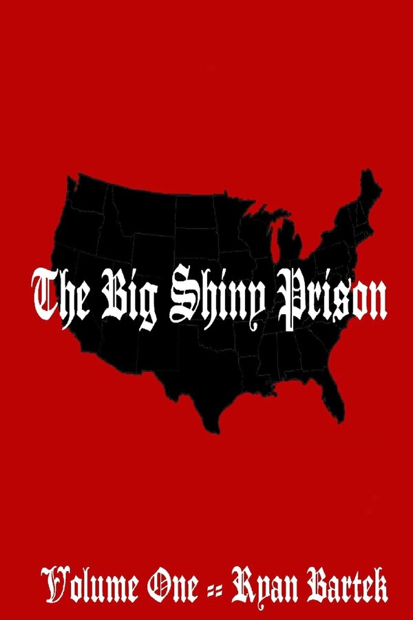 The Big Shiny Prison by Ryan Bartek, Paperback | Indigo Chapters