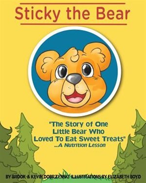 Sticky The Bear by Brook Dobrzynski, Paperback | Indigo Chapters