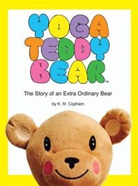 Yoga Teddy Bear by K M Copham, Hardcover | Indigo Chapters