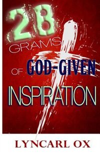 28 Grams of God-Given Inspiration by Lyncarl Ox, Paperback | Indigo Chapters