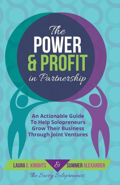 The Power & Profit in Partnership by Laura E Knights, Paperback | Indigo Chapters