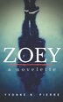 Zoey by Yvonne N Pierre, Paperback | Indigo Chapters