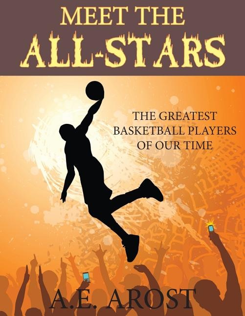 Meet the All-Stars by A E Arost, Paperback | Indigo Chapters
