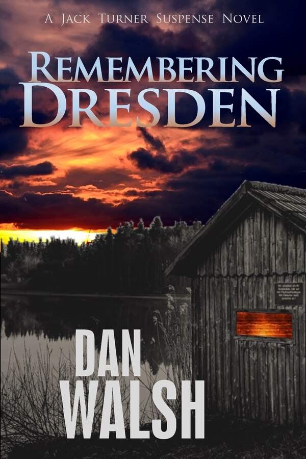 Remembering Dresden by Dan Walsh, Paperback | Indigo Chapters