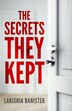 The Secrets They Kept by Lakishia S Banister, Paperback | Indigo Chapters