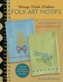 Vintage Made Modern - Folk Art Motifs by Amy Barickman, Paperback | Indigo Chapters