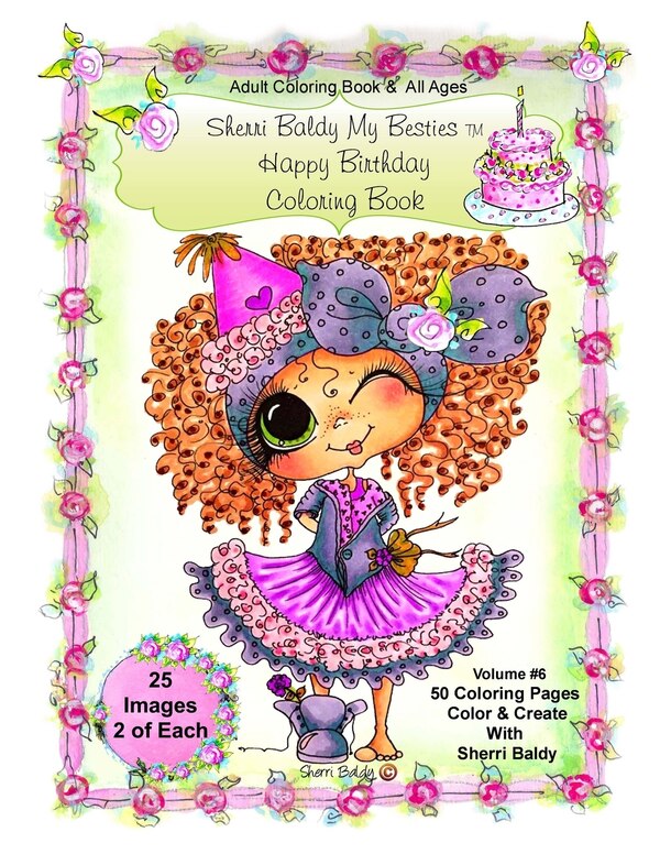 Sherri Baldy My-Besties Birthday Coloring Book by Sherri Ann Baldy, Paperback | Indigo Chapters