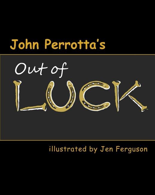 Out of Luck by John Perrotta, Paperback | Indigo Chapters