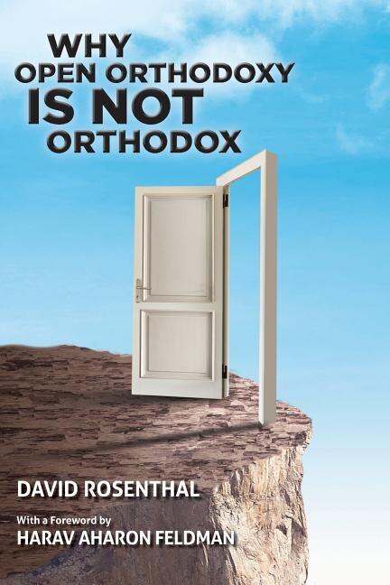 Why Open Orthodoxy Is Not Orthodox by David Rosenthal, Paperback | Indigo Chapters