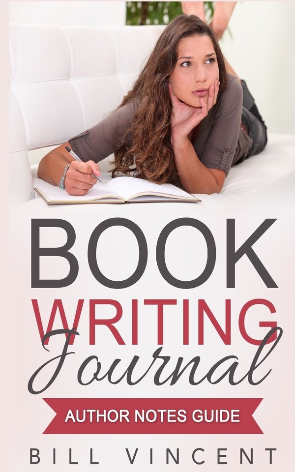 Book Writing Journal by Bill Vincent, Paperback | Indigo Chapters