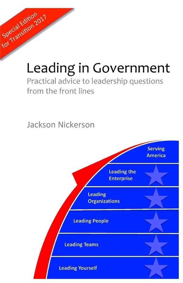 Leading in Government by Jackson a Nickerson, Paperback | Indigo Chapters